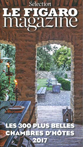 Les 300 plus belles chambres d'hôtes 2017