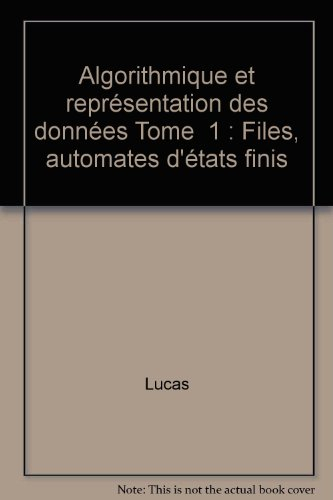 Algorithmique et représentation des données : 01 : Files, automates d'états finis