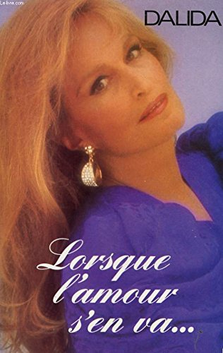 Dalida : lorsque l'amour s'en va