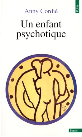 un enfant psychotique