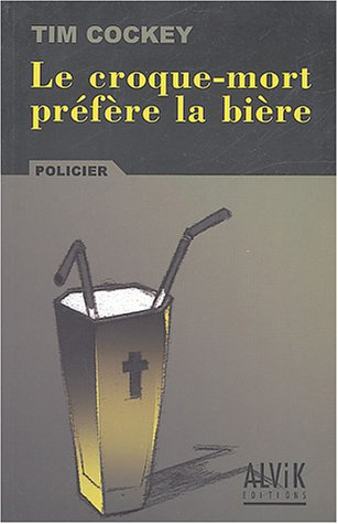 Le croque-mort préfère la bière