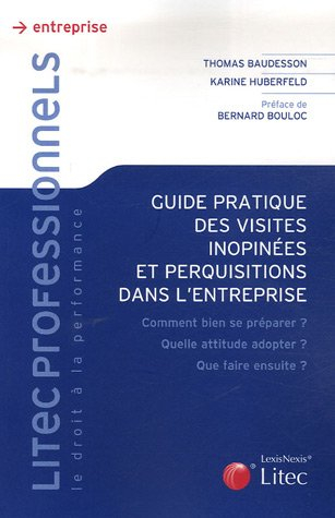 Guide pratique des visites inopinées et perquisitions dans l'entreprise : comment bien se préparer ?