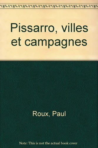 Pissarro, villes et campagnes