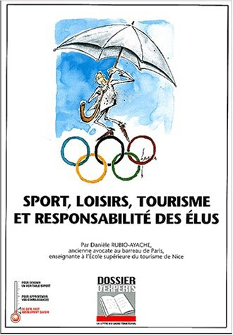 Sport, loisirs, tourisme et responsabilité des élus