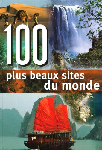 100 plus beaux sites du monde