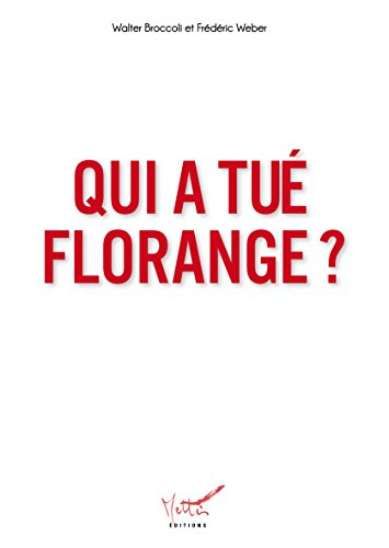 Qui a tué Florange ?