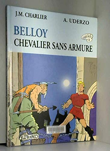 Belloy. Vol. 1. Chevalier sans armure