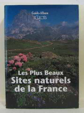 Les Plus beaux sites naturels de la France