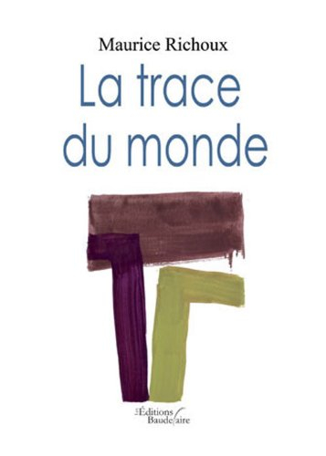 la trace du monde