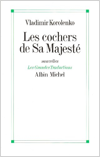 Les cochers de Sa Majesté : six nouvelles. Six lettres à Lounatcharski