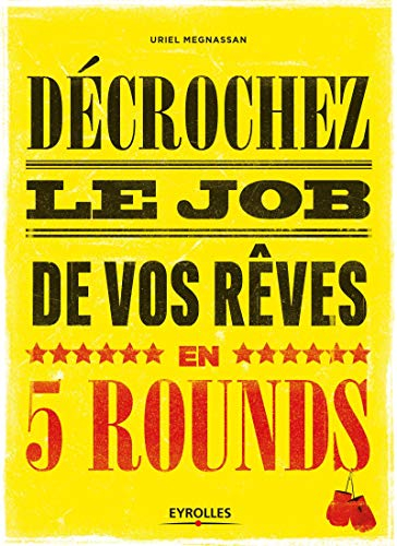 Décrochez le job de vos rêves en 5 rounds : préparez-vous à mettre KO madame Recherche-d'Emploi-Clas