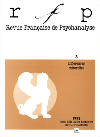 Revue française de psychanalyse, n° 57-3. Différences culturelles