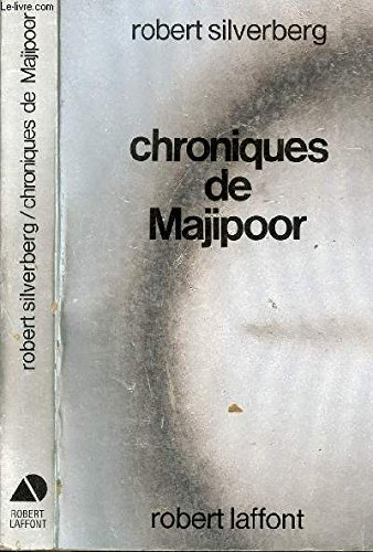 Le cycle de Majipoor. Chroniques de Majipoor