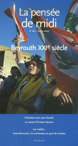 Pensée de midi (La), n° 20. Beyrouth XXIe siècle