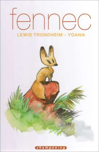 Fennec : récit complet