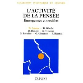 L'Activité de la pensée : émergences et troubles