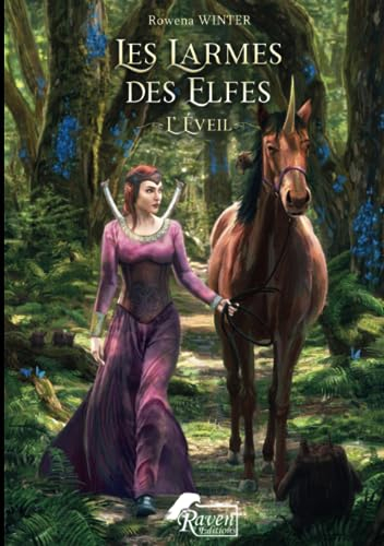 Les larmes des elfes. Vol. 1. L'éveil