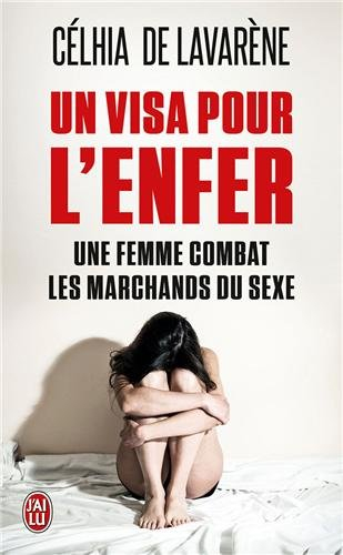 Un visa pour l'enfer : une femme combat les marchands du sexe