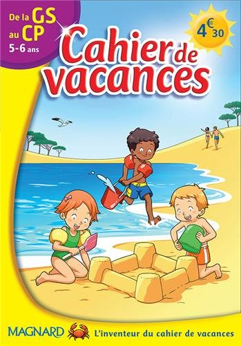 Cahier de vacances de la GS au CP, 5-6 ans : toutes les disciplines au programme