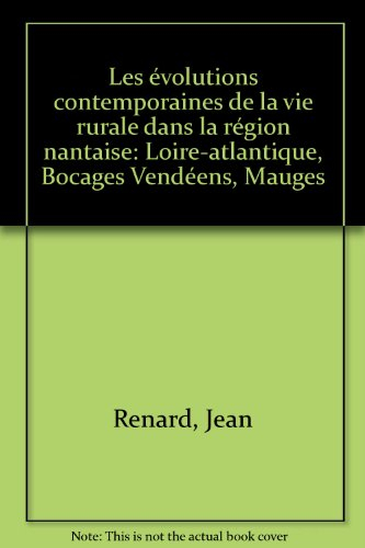 Les Evolutions contemporaines de la vie rurale dans la région nantaise