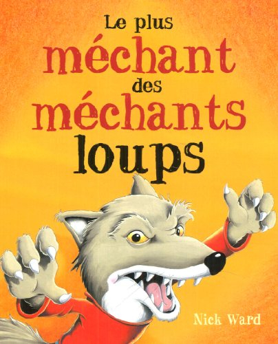 Le plus méchant des méchants loups