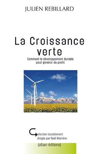 La croissance verte : comment le développement durable peut générer du profit