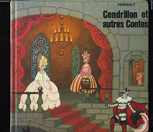 Cendrillon. Jack l'Etourdi. La Reine des abeilles