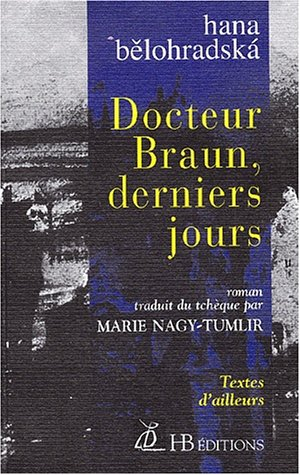 Docteur Braun, derniers jours