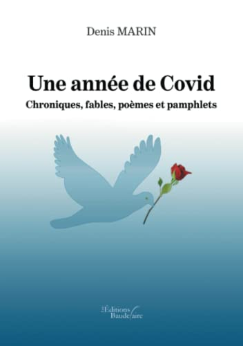 Une année de Covid - Chroniques, fables, poèmes et pamphlets