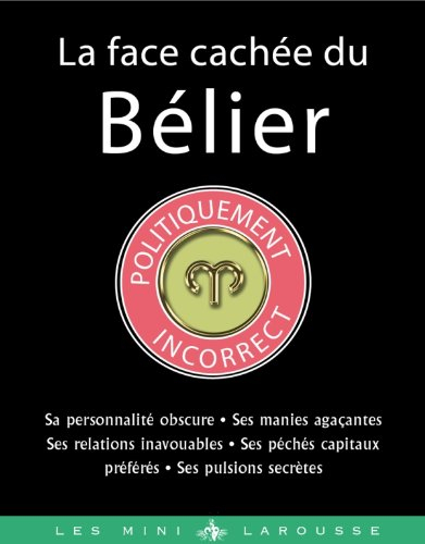 La face cachée du Bélier : politiquement incorrect