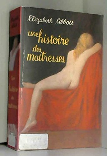 Une histoire des maîtresses