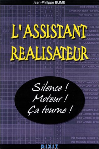L'assistant réalisateur : silence ! Moteur ! Ça tourne !