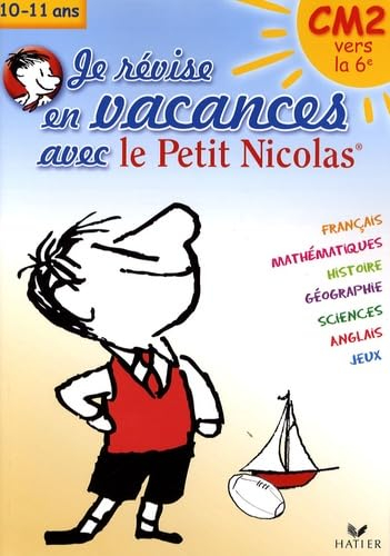 Je révise en vacances avec le Petit Nicolas : CM2 vers la 6e