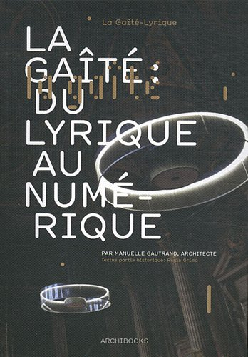 La Gaîté, du lyrique au numérique