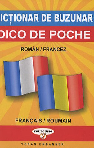 Dico de poche roumain-français & français-roumain. Dictionar de buzunar român-francez si francez-rom