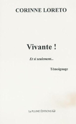 Vivante et Si Seulement