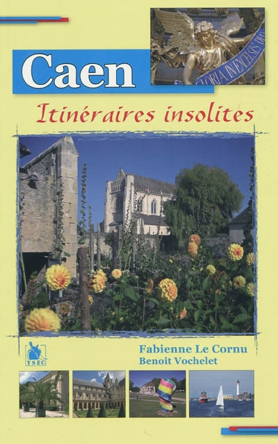 Caen : itinéraires insolites