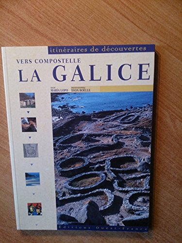 La Galice : vers Compostelle