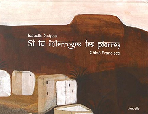 Si tu interroges les pierres