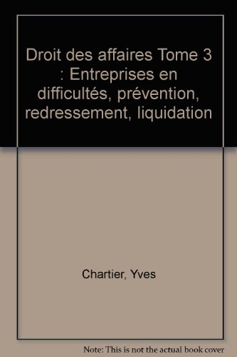 Entreprise en difficulté, prévention, redressement, liquidation