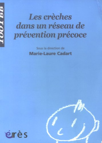 Les crèches dans un réseau de prévention précoce
