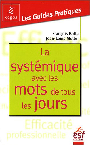 La systémique avec les mots de tous les jours : changer en douceur