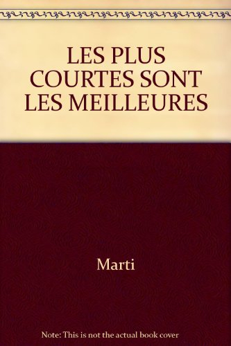 les plus courtes sont les meilleures