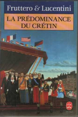 La Prédominance du crétin