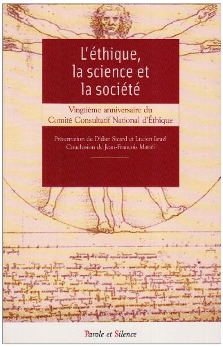 L'éthique, la science et la société : autour du 20e anniversaire du comité consultatif national d'ét