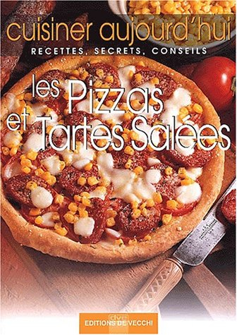 Les pizzas et tartes salées
