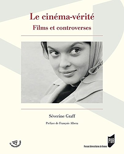 Le cinéma-vérité : films et controverses