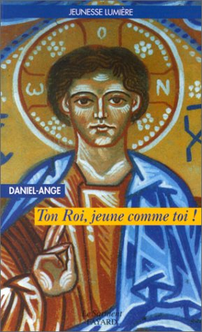 Ton Roi, jeune comme toi !