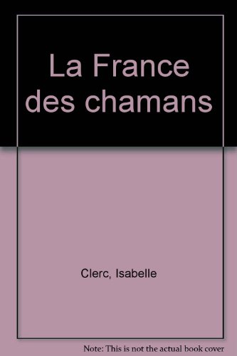 La France des chamans