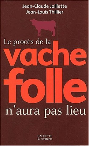 Le procès de la vache folle n'aura pas lieu